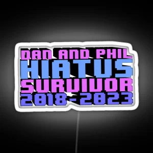 Dan And Phil Hiatus Survivor RGB Neon Sign