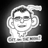 Dan Andrews Cartoon Get On The Beers RGB Neon Sign