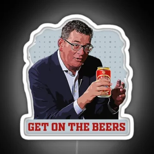 Dan Andrews Get On The Beers Forever RGB Neon Sign