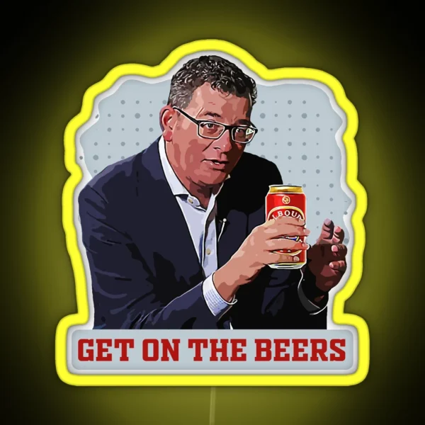 Dan Andrews Get On The Beers Forever RGB Neon Sign