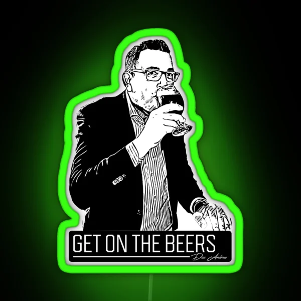 Dan Andrews Get On The Beers Happy Time RGB Neon Sign