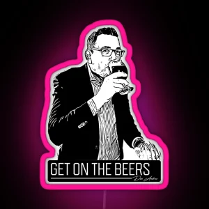 Dan Andrews Get On The Beers Happy Time RGB Neon Sign