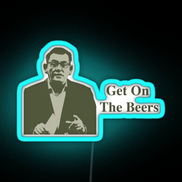 Dan Andrews Get On The Beers RGB Neon Sign