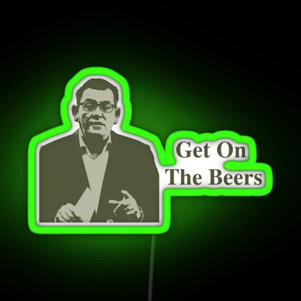 Dan Andrews Get On The Beers RGB Neon Sign