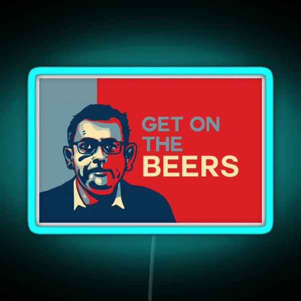 Dan Andrews GET ON The Beers RGB Neon Sign