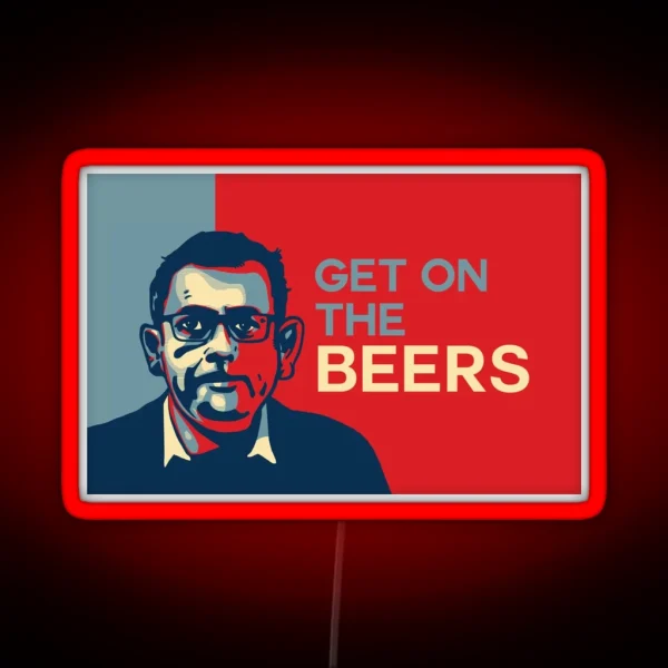 Dan Andrews GET ON The Beers RGB Neon Sign