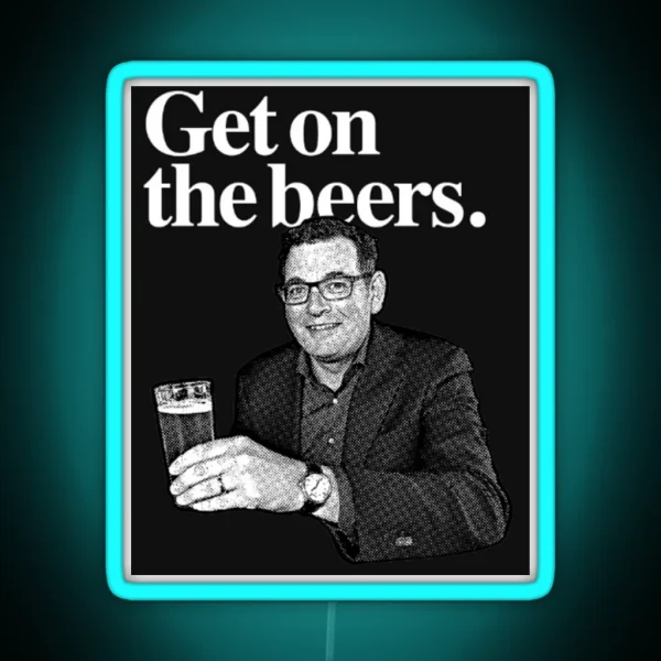 Dan Andrews Get On The Beers RGB Neon Sign