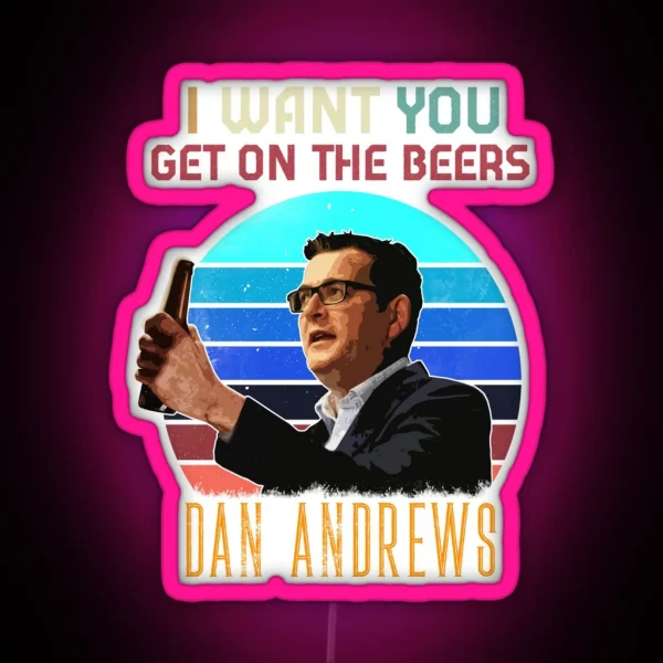 Dan Andrews I Want You RGB Neon Sign