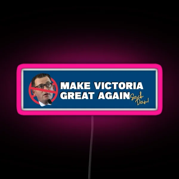 Dan Andrews Make Victoria Great Again RGB Neon Sign