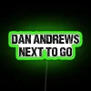 DAN ANDREWS NEXT TO GO RGB Neon Sign - Image 3