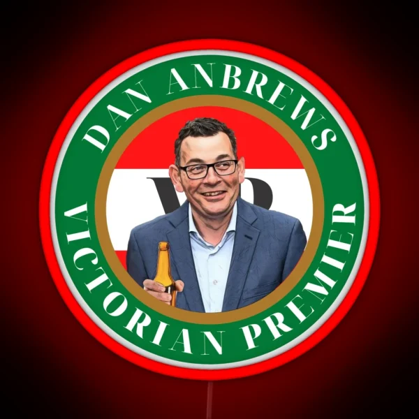 Dan Andrews Victorian Premier RGB Neon Sign