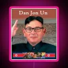 Dan The Dictator Dan Jon Un RGB Neon Sign - Image 6