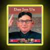 Dan The Dictator Dan Jon Un RGB Neon Sign - Image 5