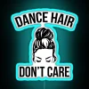Dance Hair Don T Care Messy Bun Dancer RGB Neon Sign - Image 3