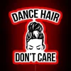 Dance Hair Don T Care Messy Bun Dancer RGB Neon Sign - Image 2
