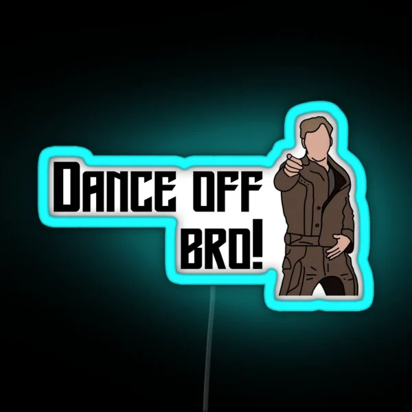Dance Off Bro Coloured RGB Neon Sign