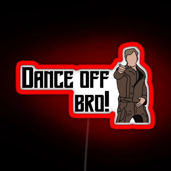 Dance Off Bro Coloured RGB Neon Sign