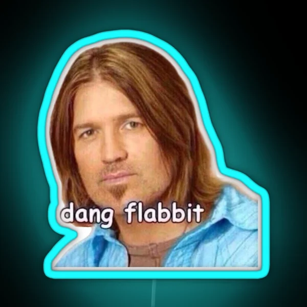 Dang Flabbit Billy Ray Cyrus Led RGB Neon Sign