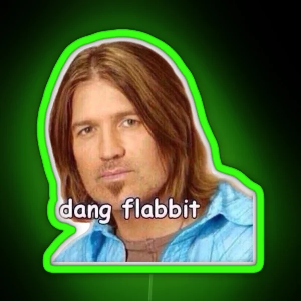 Dang Flabbit Billy Ray Cyrus Led RGB Neon Sign