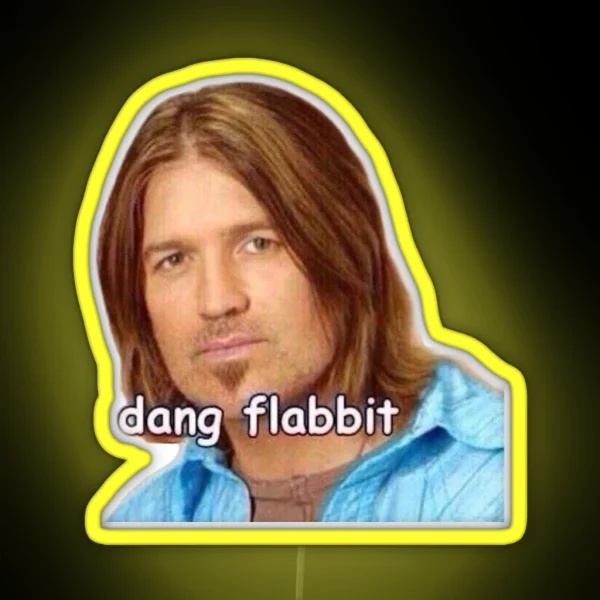 Dang Flabbit Billy Ray Cyrus Led RGB Neon Sign