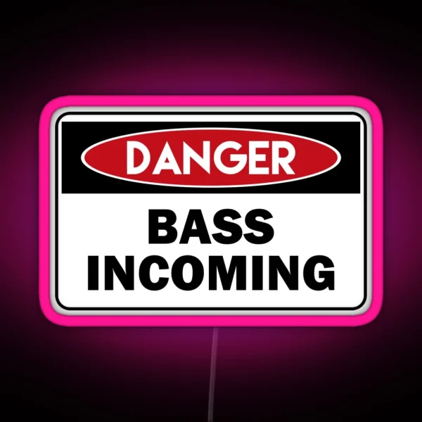 DANGER Bass Incoming RGB Neon Sign