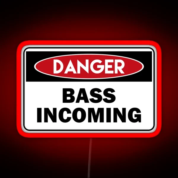 DANGER Bass Incoming RGB Neon Sign