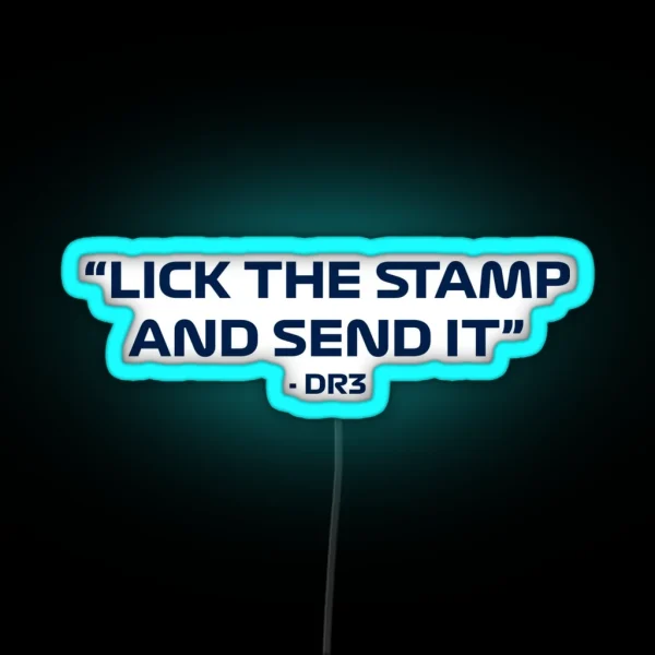 Daniel Ricciardo Lick The Stamp And Send It Quote RGB Neon Sign