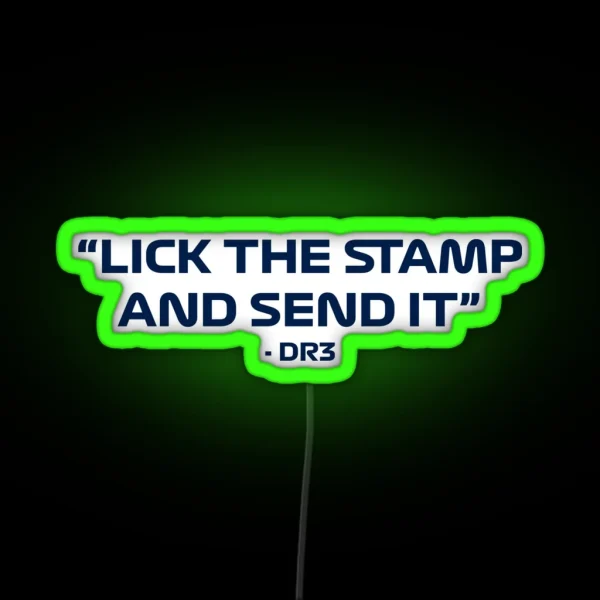 Daniel Ricciardo Lick The Stamp And Send It Quote RGB Neon Sign