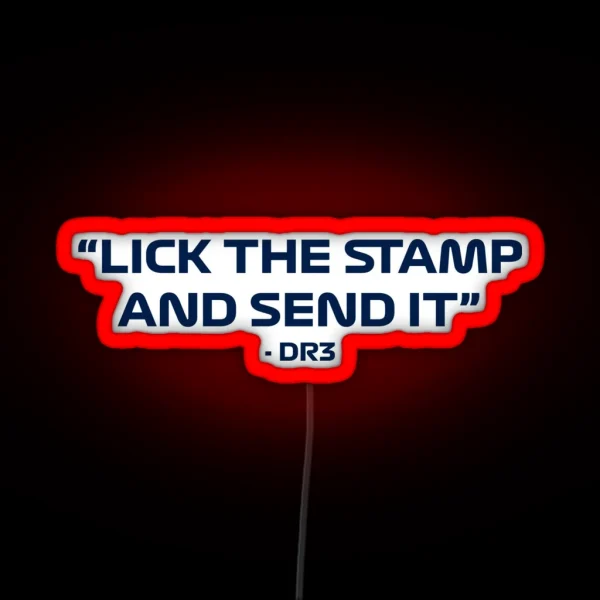 Daniel Ricciardo Lick The Stamp And Send It Quote RGB Neon Sign