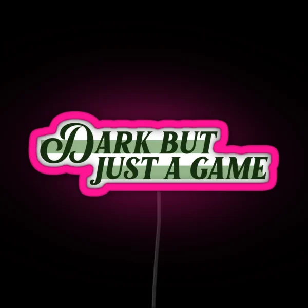 Dark But Just A Game Lana Del Rey RGB Neon Sign