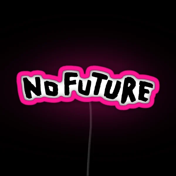 Dark No Future Black Version RGB Neon Sign