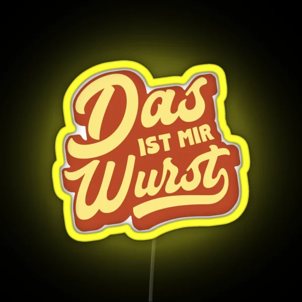 Das Ist Mir Wurst Funny German Saying RGB Neon Sign