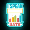 Data Analytics Data Engineering I Speak Fluent Data Science RGB Neon Sign