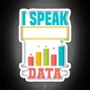 Data Analytics Data Engineering I Speak Fluent Data Science RGB Neon Sign - Image 4