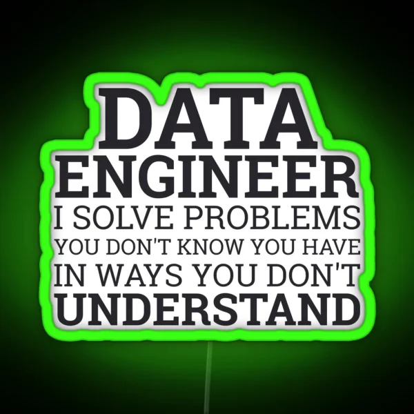 Data Engineer Solve Problems Data Science RGB Neon Sign