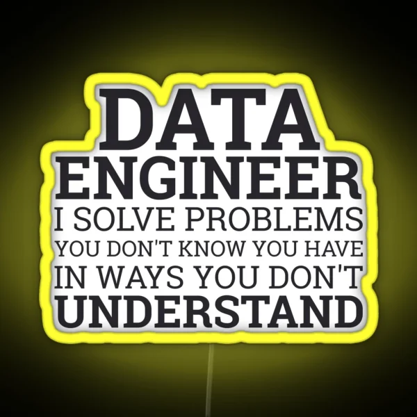 Data Engineer Solve Problems Data Science RGB Neon Sign