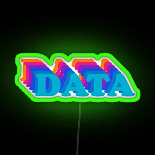 Data Is Colorful RGB Neon Sign