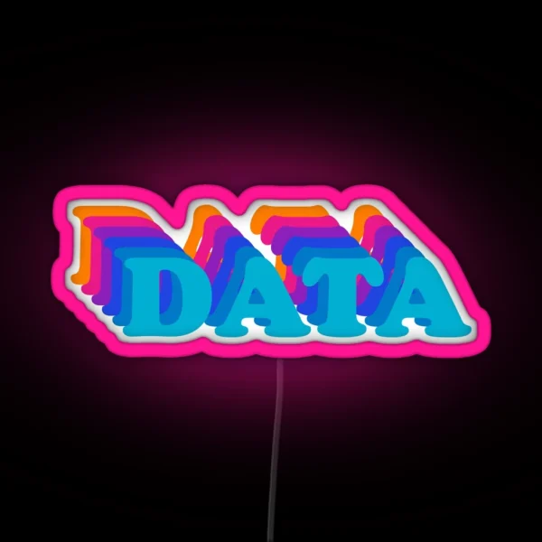 Data Is Colorful RGB Neon Sign