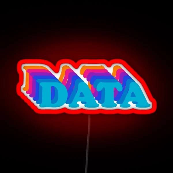 Data Is Colorful RGB Neon Sign