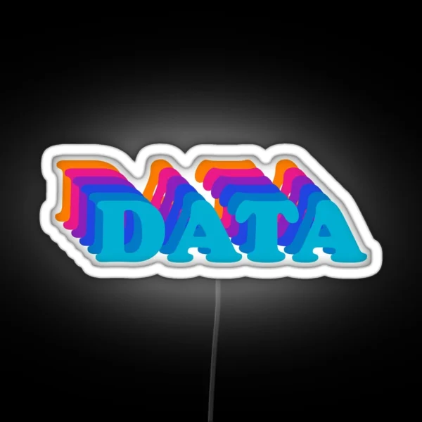 Data Is Colorful RGB Neon Sign