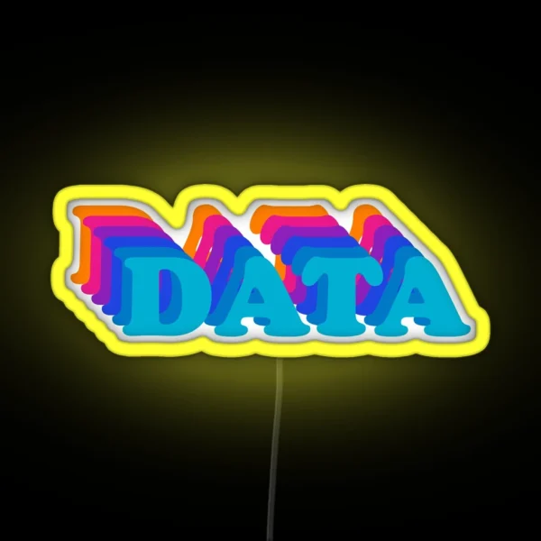 Data Is Colorful RGB Neon Sign