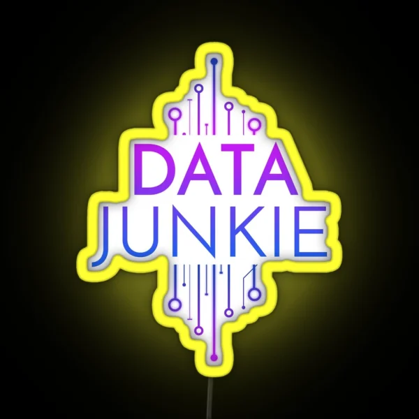 Data Junkie Cyber Security Expert Protect Yourself Ai Tech Ninja Digitalization RGB Neon Sign