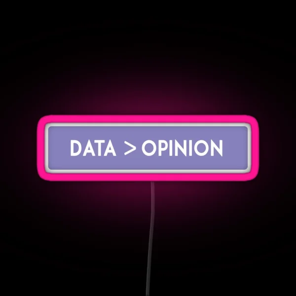 Data Science Opinion RGB Neon Sign