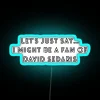 David Sedaris Fan Classic RGB Neon Sign - Image 3