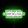 David Sedaris Fan Classic RGB Neon Sign - Image 4