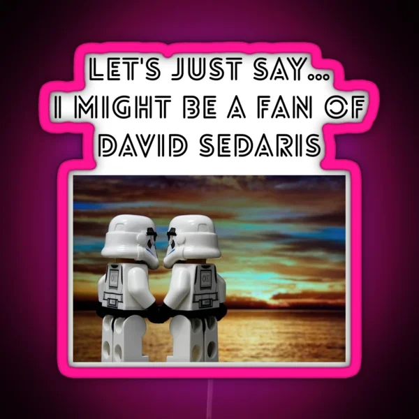 David Sedaris RGB Neon Sign