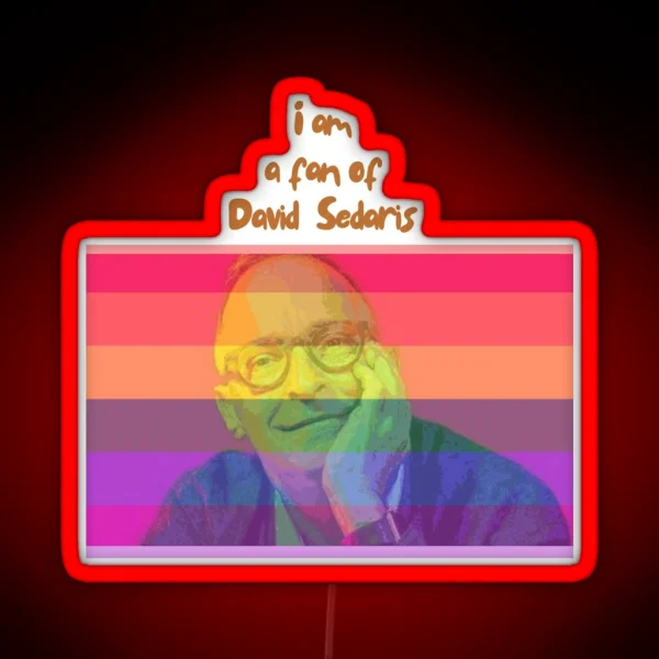 David Sedaris RGB Neon Sign