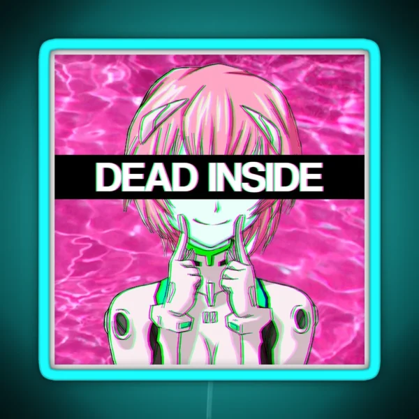 DEAD INSIDE REI AYANAMI RGB Neon Sign