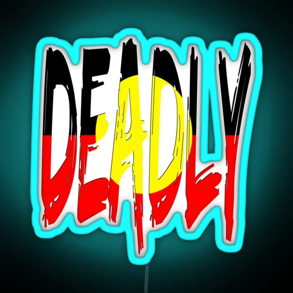 Deadly Indigenous Australia RGB Neon Sign