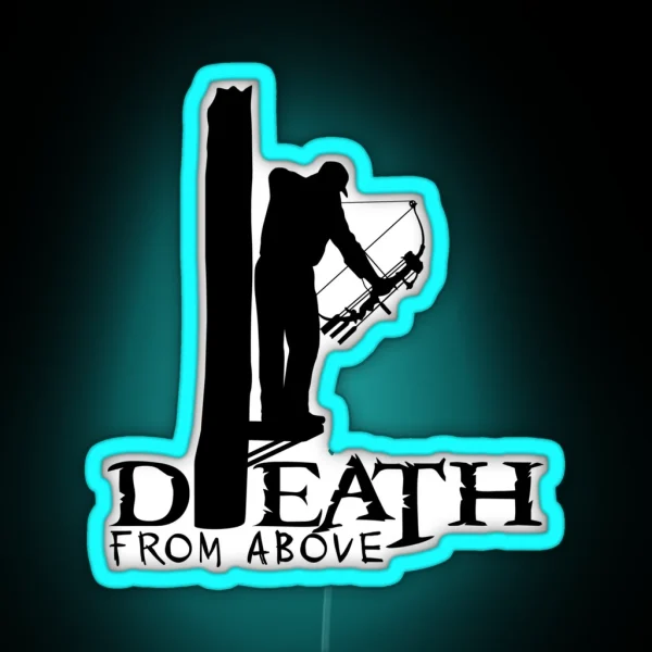 DEATH FROM ABOVE BOWHUNTER RGB Neon Sign